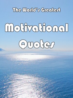 cover image of World's Greatest Motivational Quotes